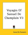 Voyages of Samuel de Champlain