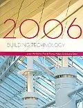 Building Technology, 2006 Edition
