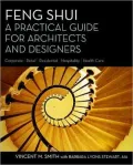 Feng Shui: A Practical Guide for Architects and Designers