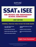 SSAT and ISEE, 2007 Edition : For Private and Independent School Admissions