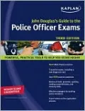 John Douglas's Guide to the Police Officer Exams