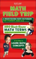 Math Field Trip : A Grade-Raising Math Dictionary for Students Ages 9-12