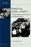 Resolving Public Conflict: Transforming Community and Governance