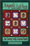 Angels and Quilt Pieces: ...Our Journey with a Katrina Family