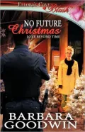 No Future Christmas (Love Beyond Time, Book One)