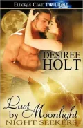 Lust by Moonlight (Night Seekers Series #2)