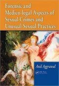 Forensic and Medico-Legal Aspects of Sexual Crimes and Unusual Sexual Practices