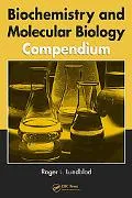Biochemistry And Molecular Biology Compendium