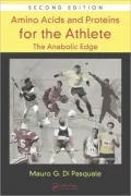 Amino Acids and Proteins for the Athlete: The Anabolic Edge, Second Edition