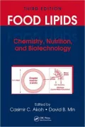 Food Lipids: Chemistry, Nutrition, and Biotechnology, Third Edition