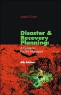 Disaster & Recovery Planning: A Guide for Facility Managers, Fourth Edition