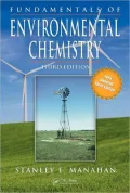 Fundamentals of Environmental Chemistry, Third Edition