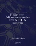FEM and Micromechatronics with ATILA Software