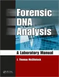 Forensic DNA Analysis: A Laboratory Manual