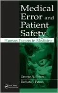 Medical Error and Patient Safety: Human Factors in Medicine