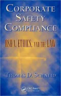 Corporate Safety Compliance: OSHA, Ethics, and the Law