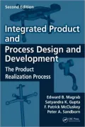 Integrated Product and Process Design and Development: The Product Realization Process