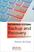 Enterprise Systems Backup and Recovery: A Corporate Insurance Policy