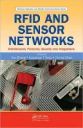 RFID and Sensor Networks: Architectures, Protocols, Security, and Integrations