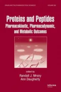 Proteins and Peptides: Pharmacokinetic, Pharmacodynamic, and Metabolic Outcomes