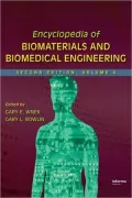 Encyclopedia of Biomaterials and Biomedical Engineering