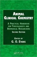 Animal Clinical Chemistry: A Practical Handbook for Toxicologists and Biomedical Researchers