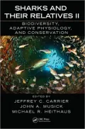 Sharks and Their Relatives II: Biodiversity, Adaptive Physiology, and Conservation