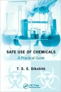 Safe Use of Chemicals: A Practical Guide