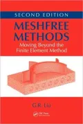 Meshfree Methods: Moving Beyond the Finite Element Method, Second Edition
