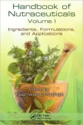 Handbook of Nutraceuticals Volume I: Ingredients, Formulations, and Applications