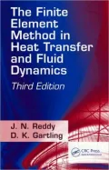 The Finite Element Method in Heat Transfer and Fluid Dynamics, Third Edition