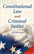 Constitutional Law and Criminal Justice