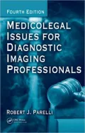 Medicolegal Issues for Diagnostic Imaging Professionals, Fourth Edition