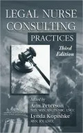 Legal Nurse Consulting,: Principles and Practices, Third Edition (2 Volume Set)