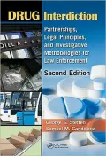 Drug Interdiction: Partnerships, Legal Principles, and Investigative Methodologies for Law Enforcement, Second Edition