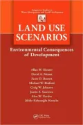 Land Use Scenarios: Environmental Consequences of Development