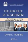 The New Face of Government, How Public Managers Are Forging a New Approach to Governance
