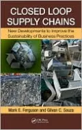 Closed-Loop Supply Chains: New Developments to Improve the Sustainability of Business Practices