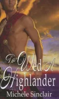 To Wed A Highlander