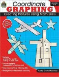Coordinate Graphing! Grades 5-8: Creating Pictures Using Math Skills