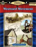 Spotlight on America: Westward Movement: Grades 5 & up