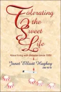 Tolerating the Sweet Life