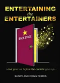 Entertaining the Entertainers: What Goes on before the Curtain Goes Up