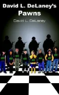 David L Delaney's Pawns