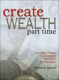 Create Wealth Part Time