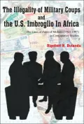 The Illegality of Military Coups and the U.S. Imbroglio In Africa