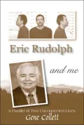 Eric Rudolph and Me