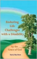 Enduring Life Challenges with a Disabili