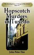 Hopscotch Murders in Tuxedo: The Invest