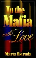 To the Mafia with Love
